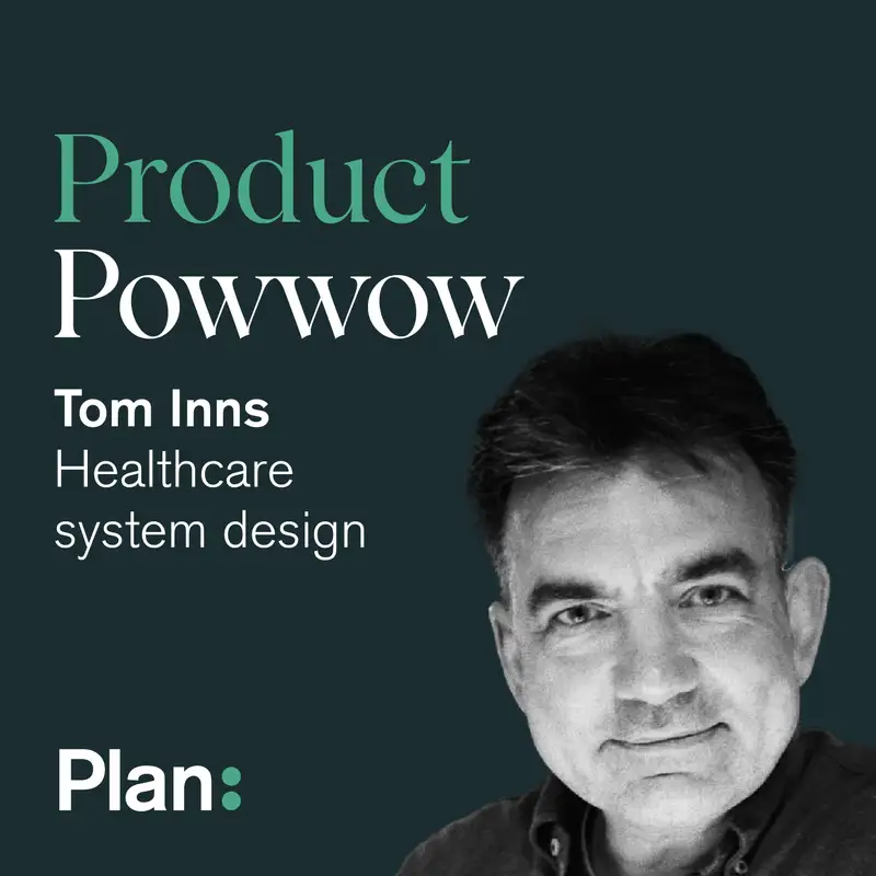 09 Tom Inns: Healthcare system design
