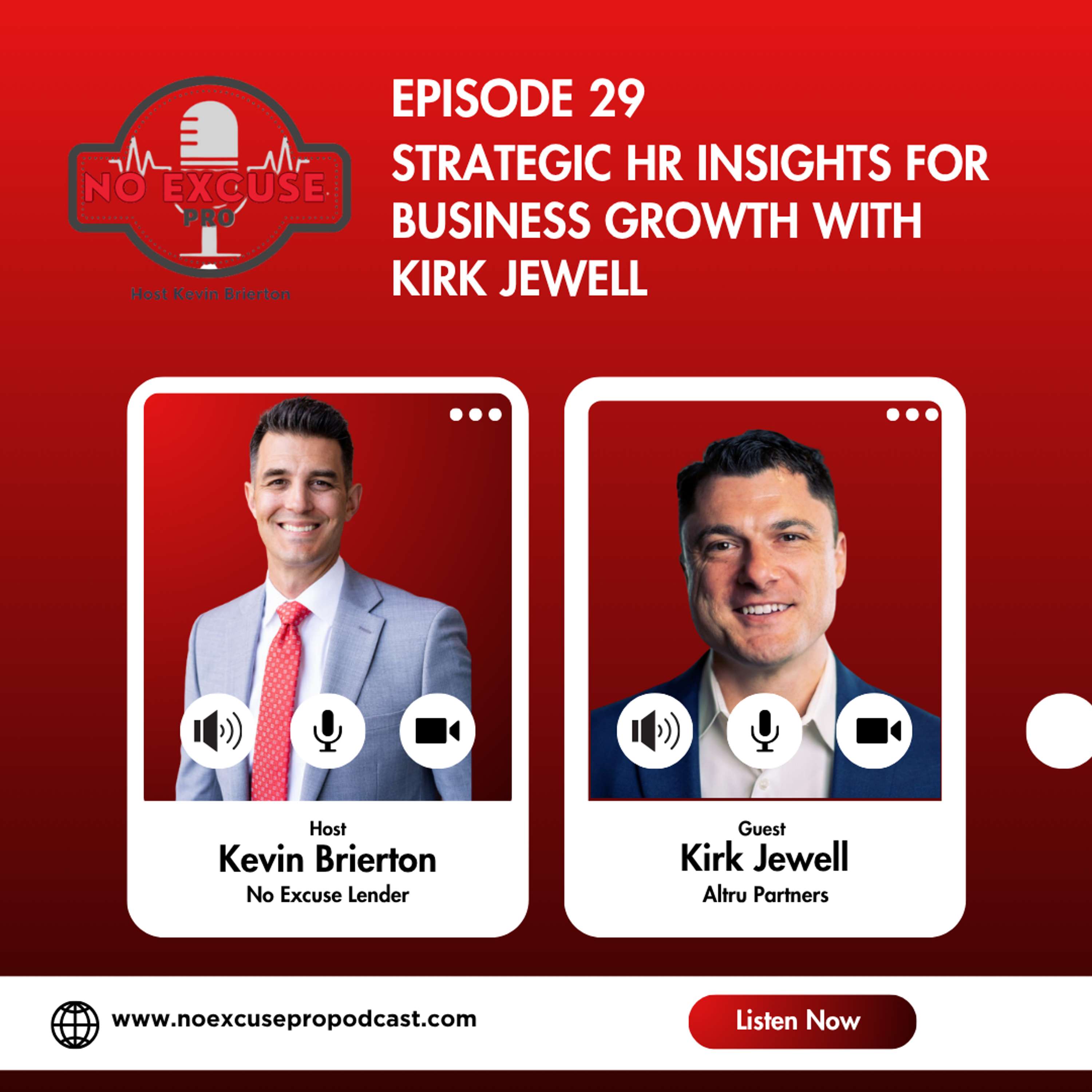 Episode 29: Strategic HR Insights for Business Growth with Kirk Jewell