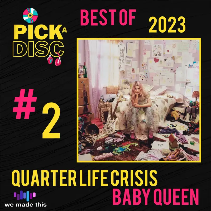 Quarter Life Crisis: Baby Queen (Best of 2023)