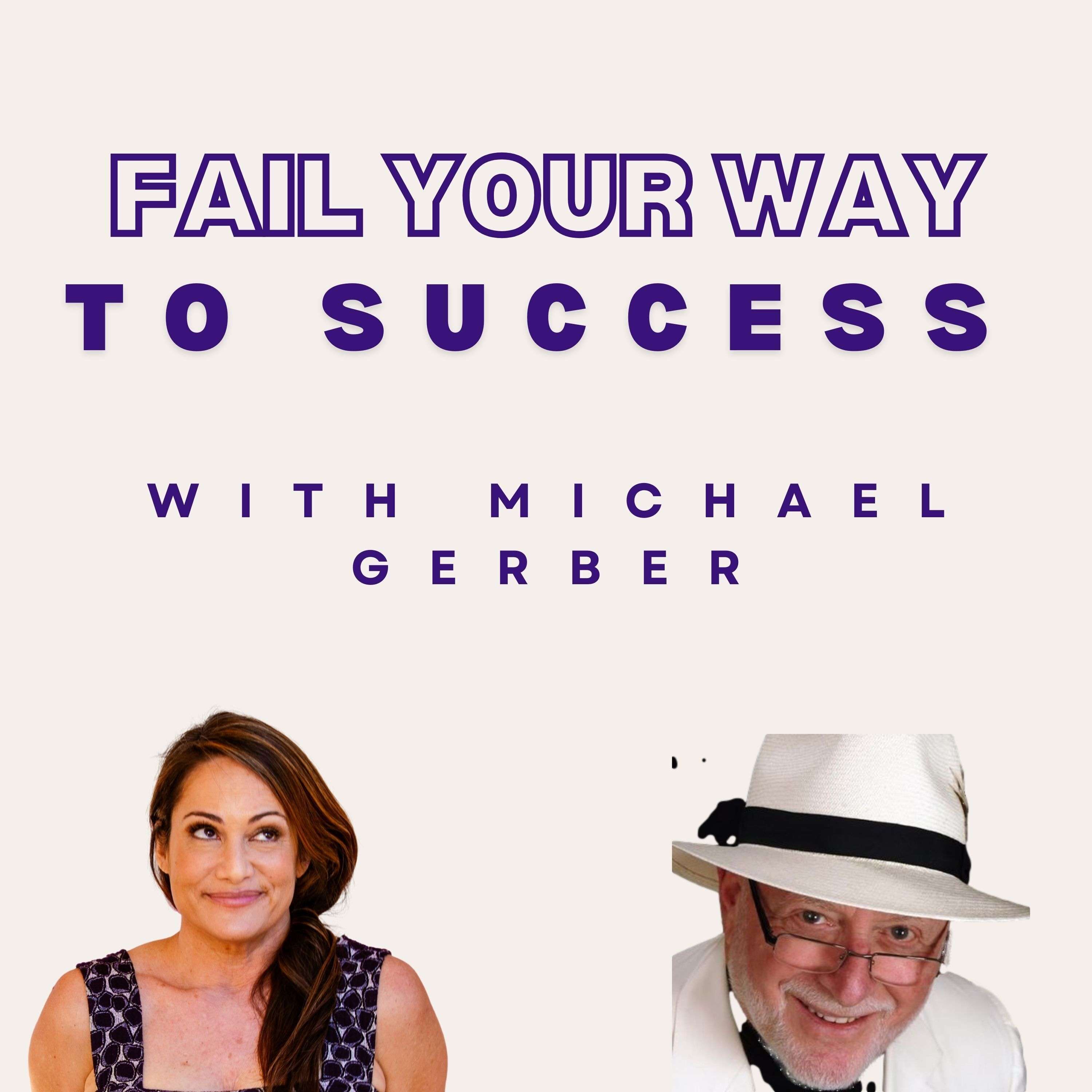 Fail Your Way to Success
