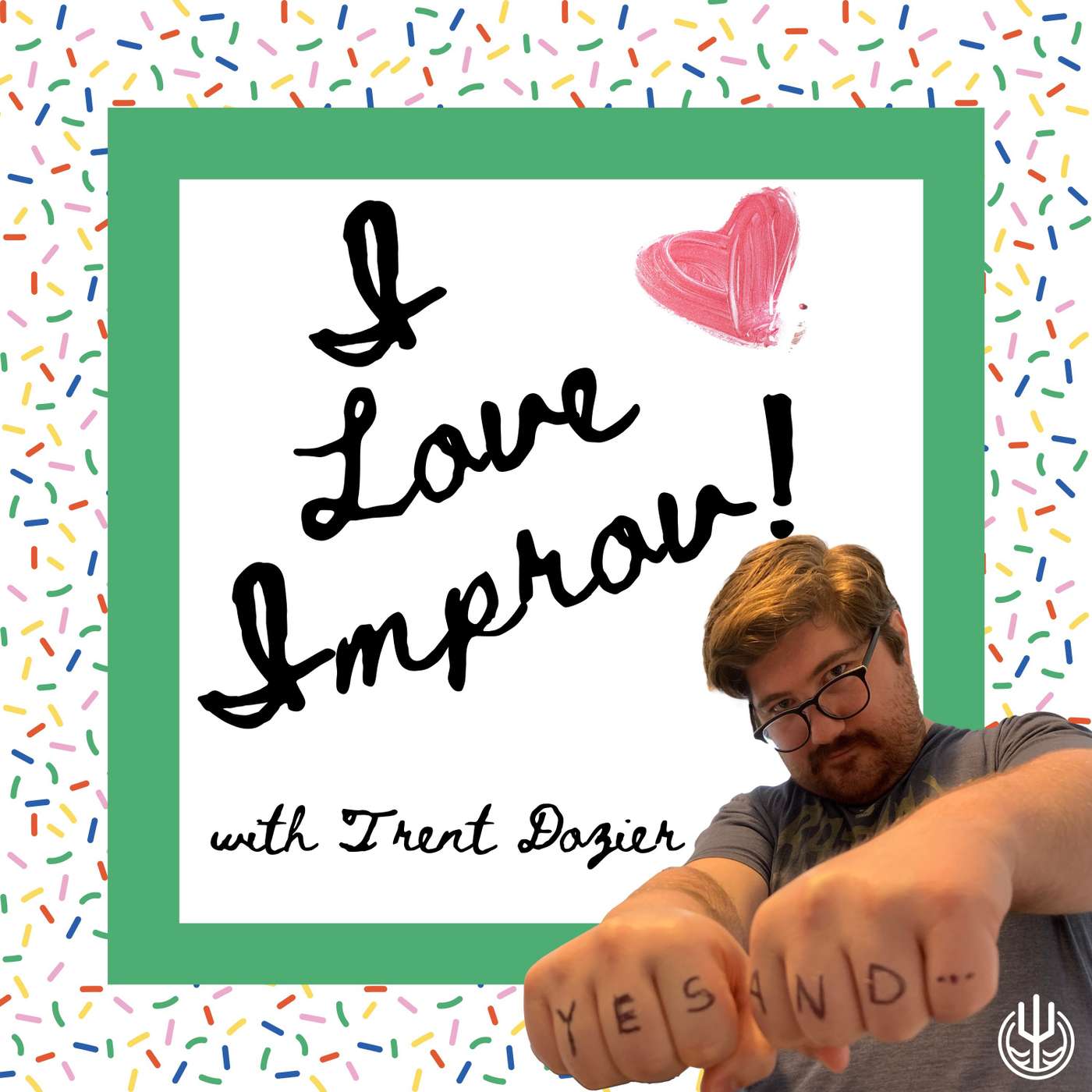 I Love Improv! with Trent Dozier
