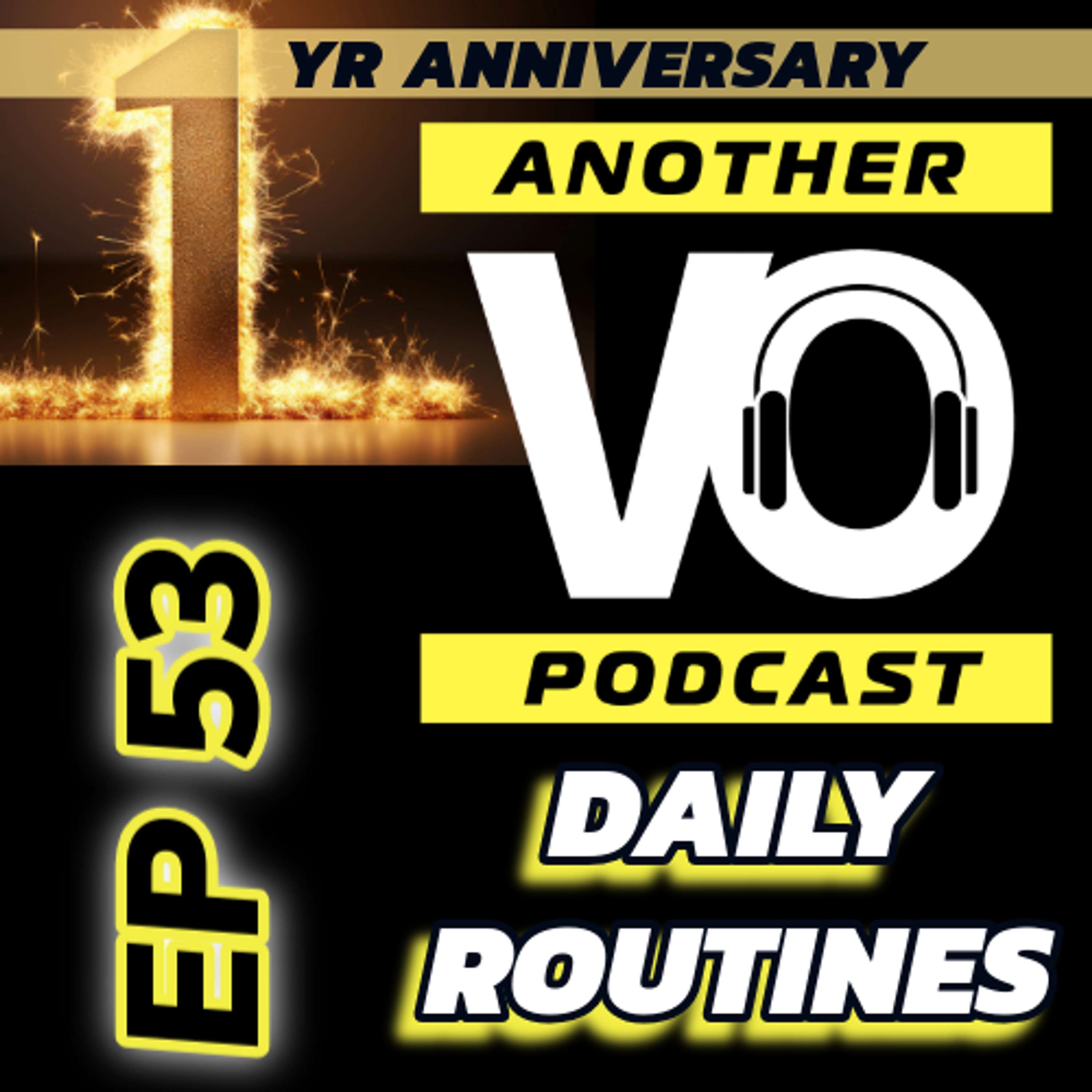 EP 53- One Year/Routines