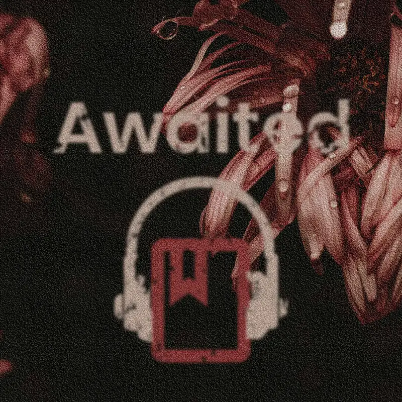 Awaited