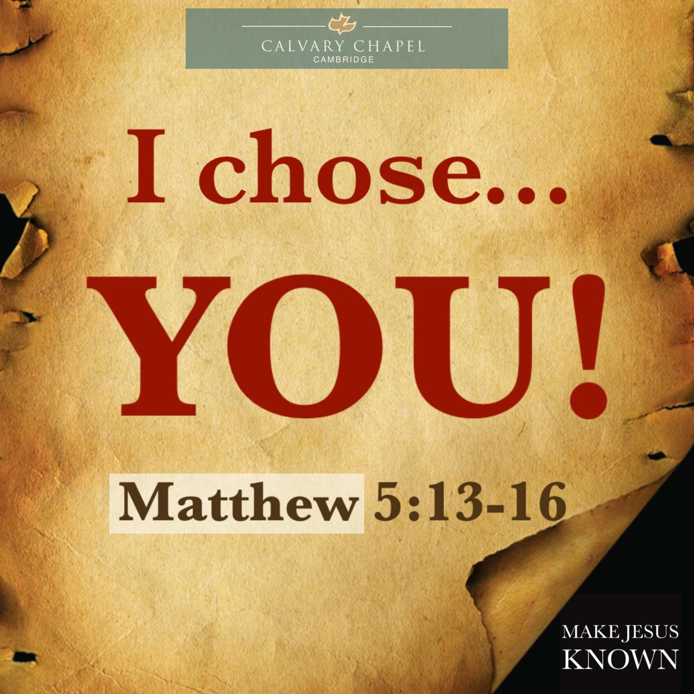 Sermon 7. I chose YOU!