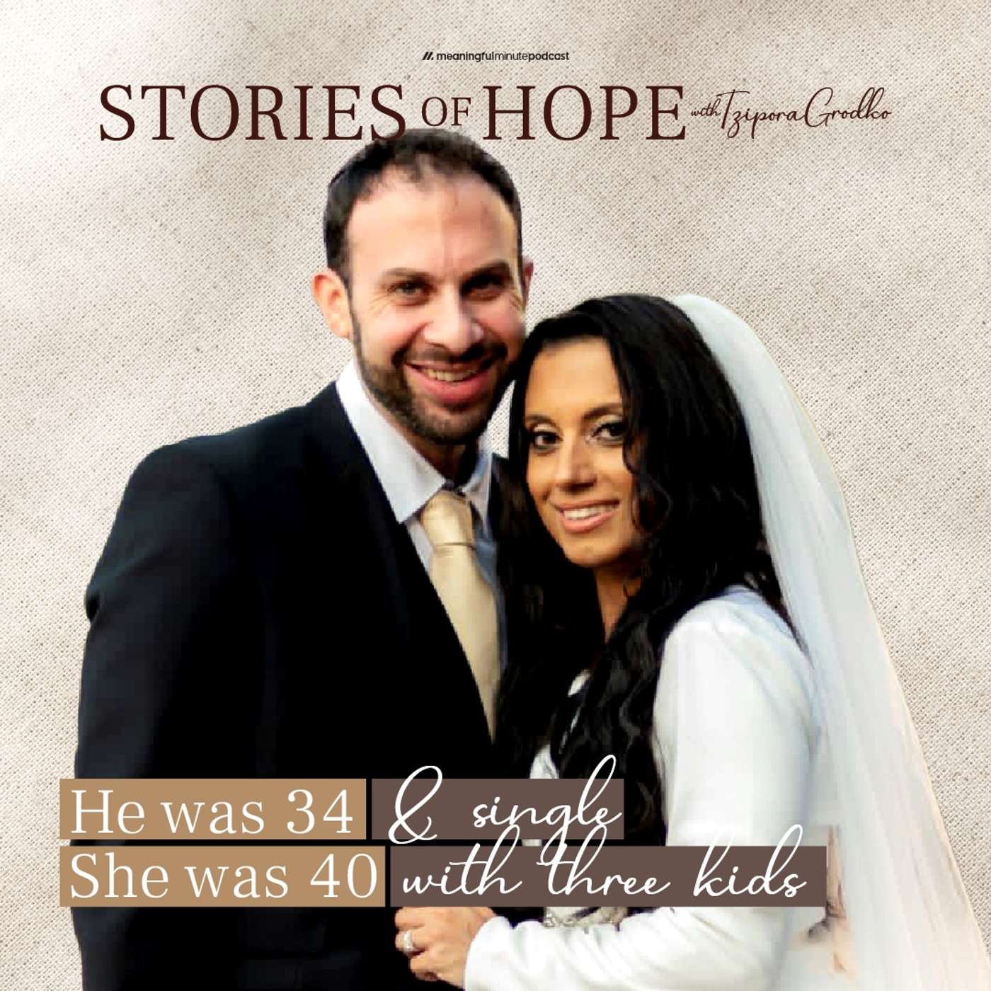He was 34 & Single, She was 40 with Three Kids | Chava & Hillel