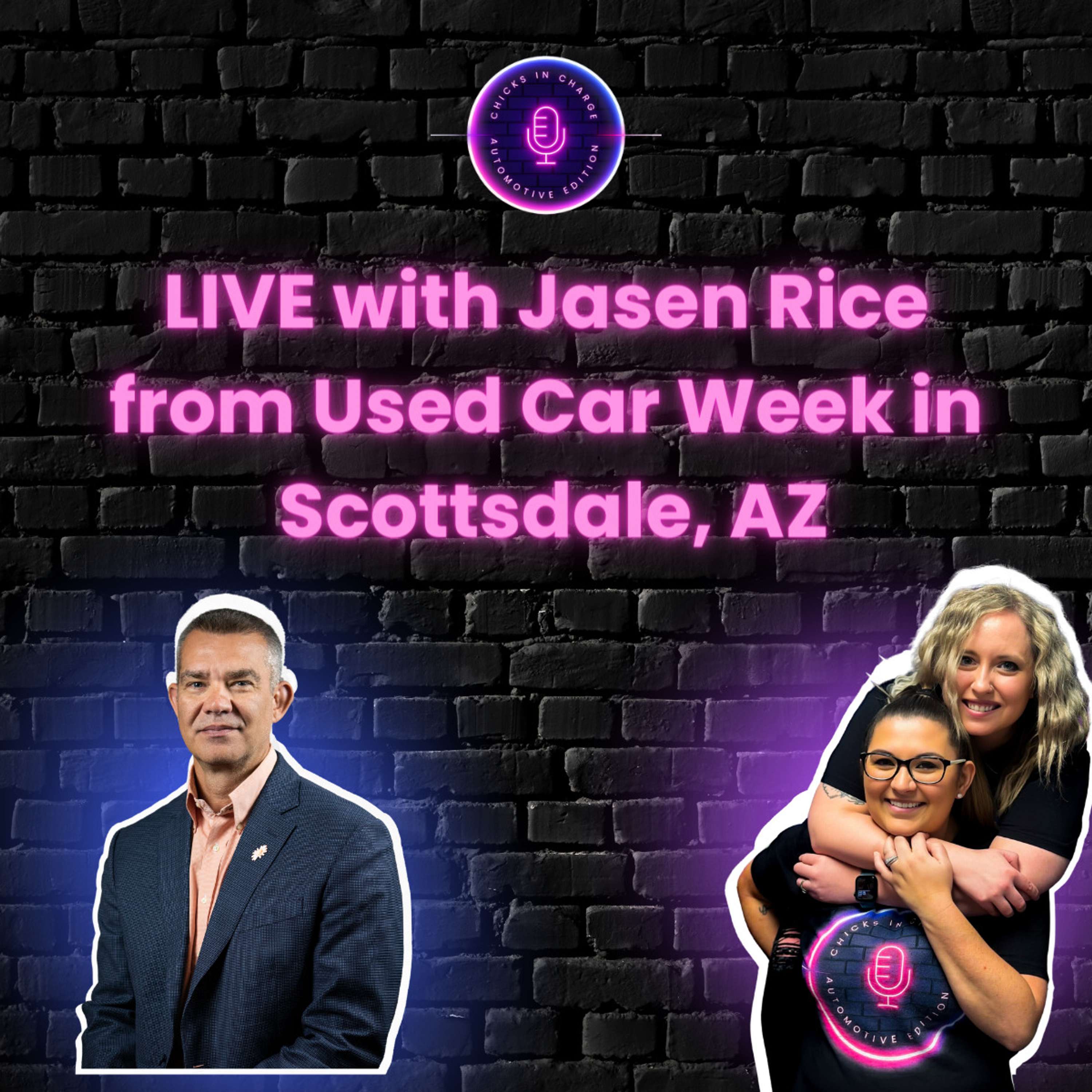 LIVE with Jasen Rice from Used Car Week in Scottsdale, AZ