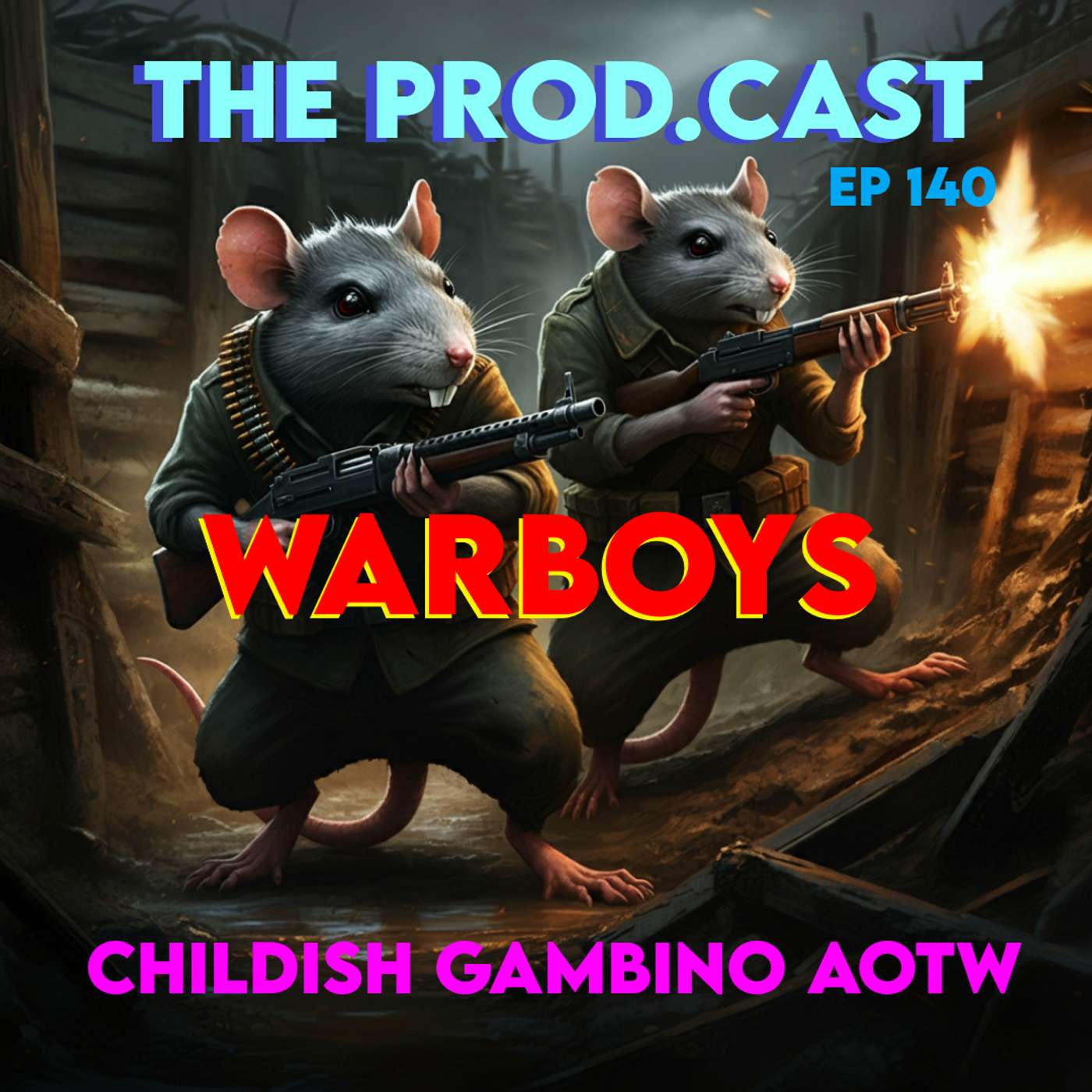 WARBOYS (Childish Gambino AOTW) WARBOYS (Childish Gambino AOTW)