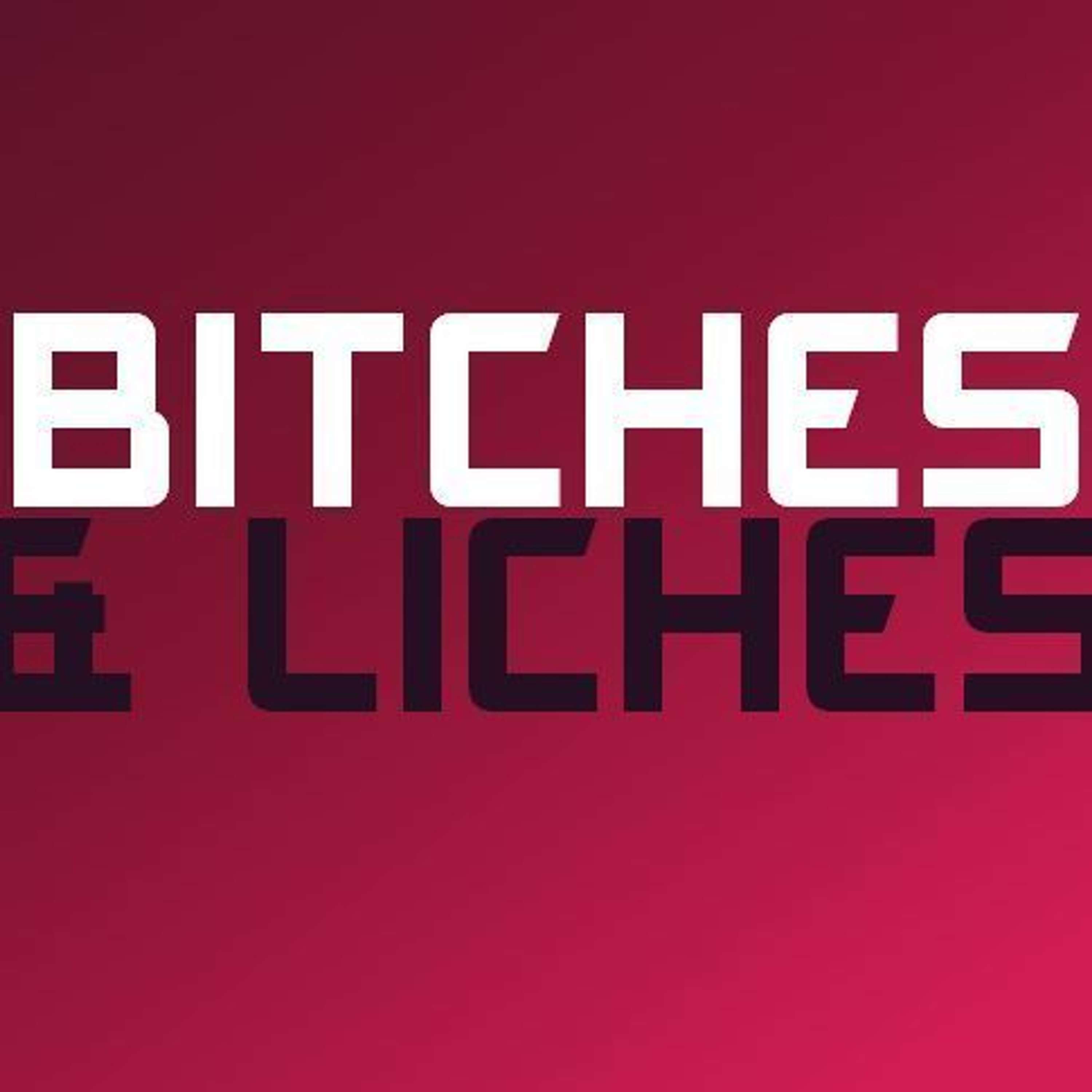 Bitches & Liches 010: Enormous Frog Secret Part 4