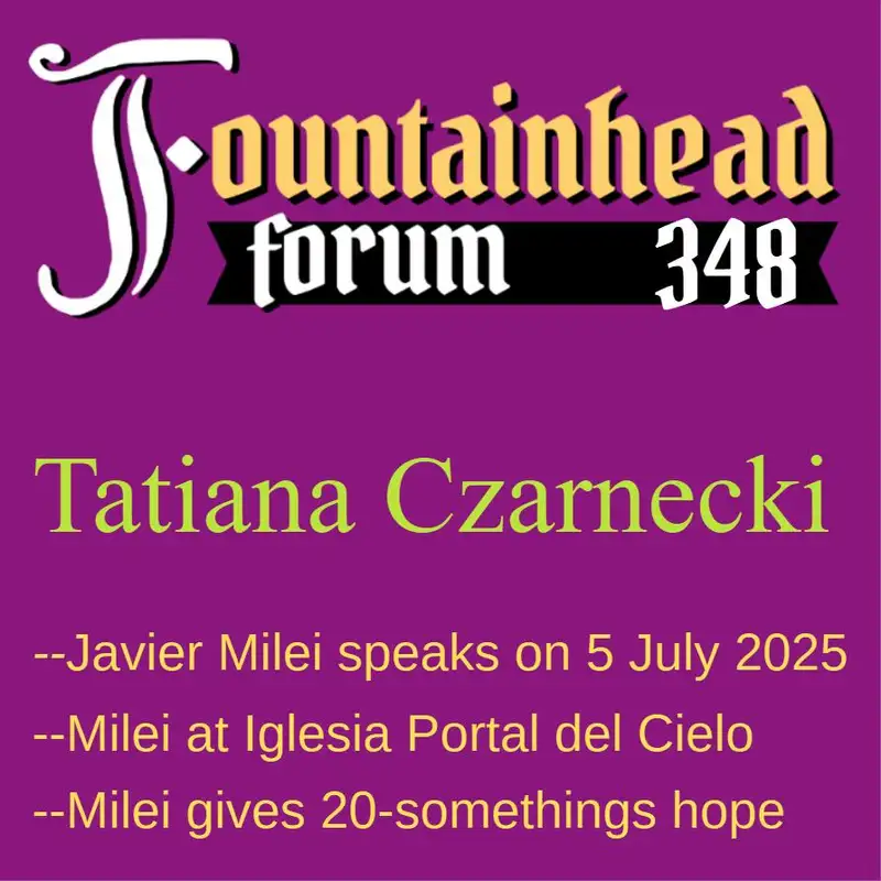 FF-348: Tatiana Czarnecki on Javier Milei's speech at Iglesia Portal del Cielo