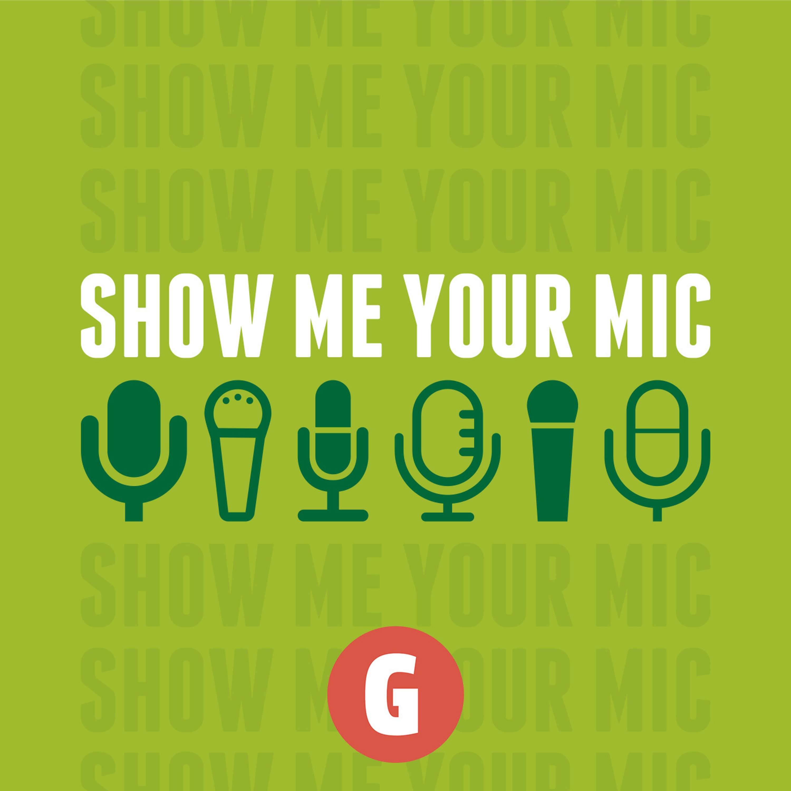 Show Me Your Mic