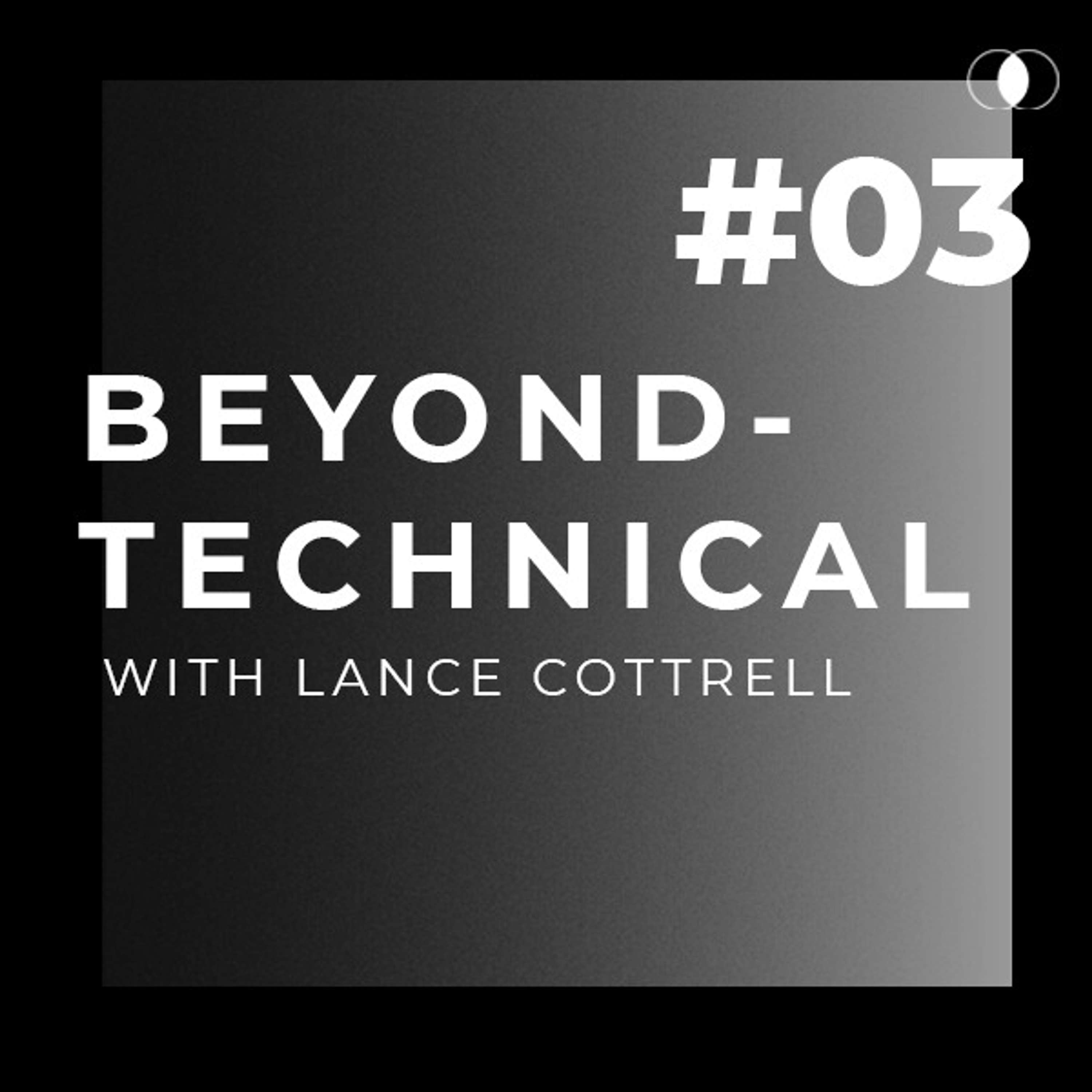 Building a viable business as an early-stage founder | #03 Beyond Technical - Lance Cottrell and Daniel Weinmann