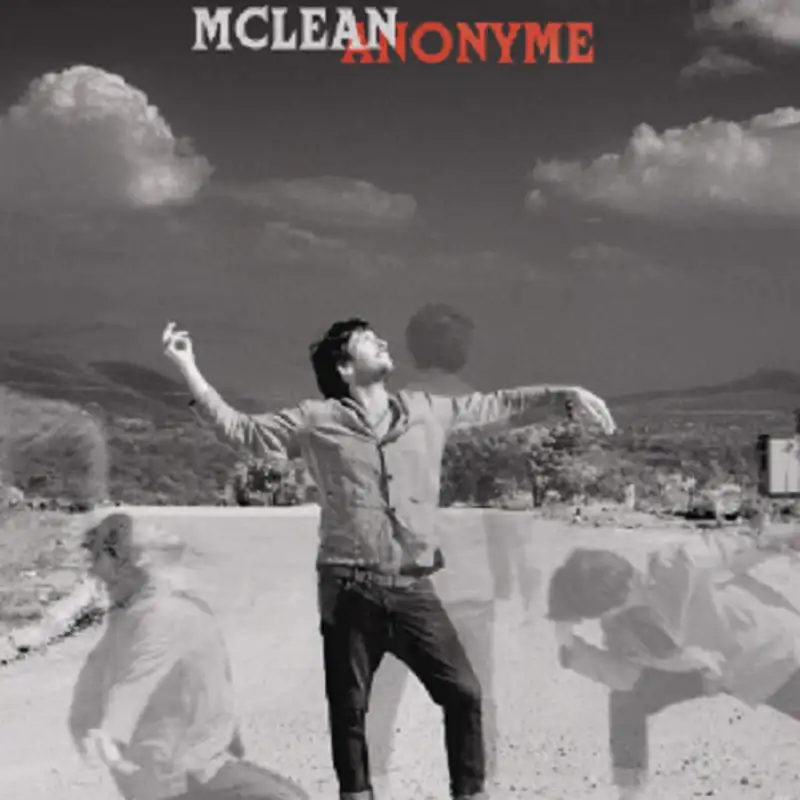 MUSIQUE - Mclean dévoile Anonyme, son nouvel et troisième album