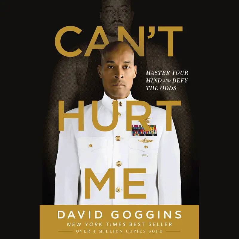 Can't Hurt Me by David Goggins