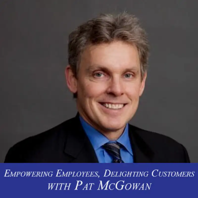 S1E4: Empowering Employees, Delighting Customers with Pat McGowan