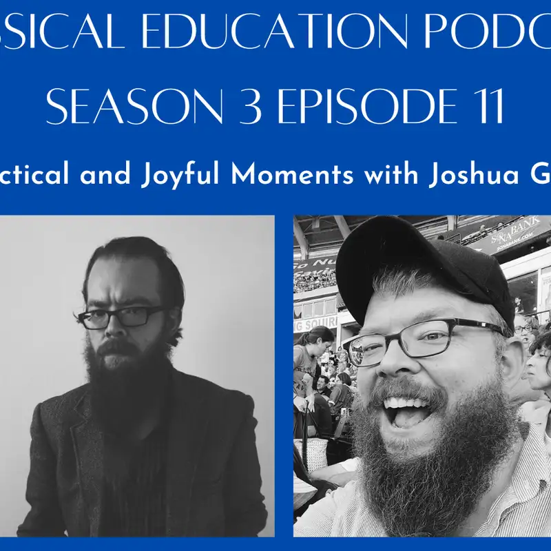 Practical and Joyful Moments with Joshua Gibbs