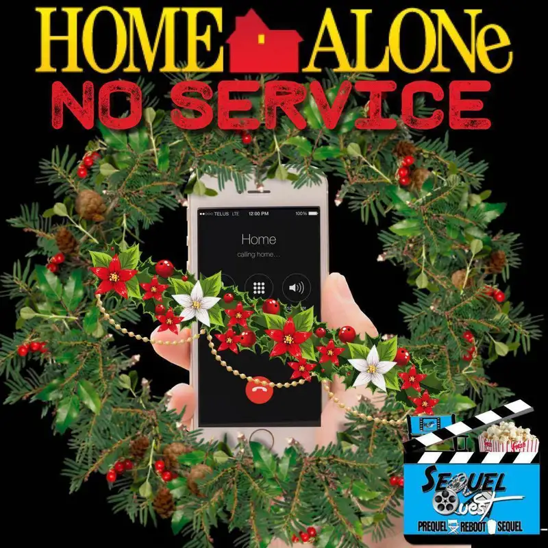 SQR-EP31 | Home Alone 1 & 2 Sequel | SequelQuest Rewind
