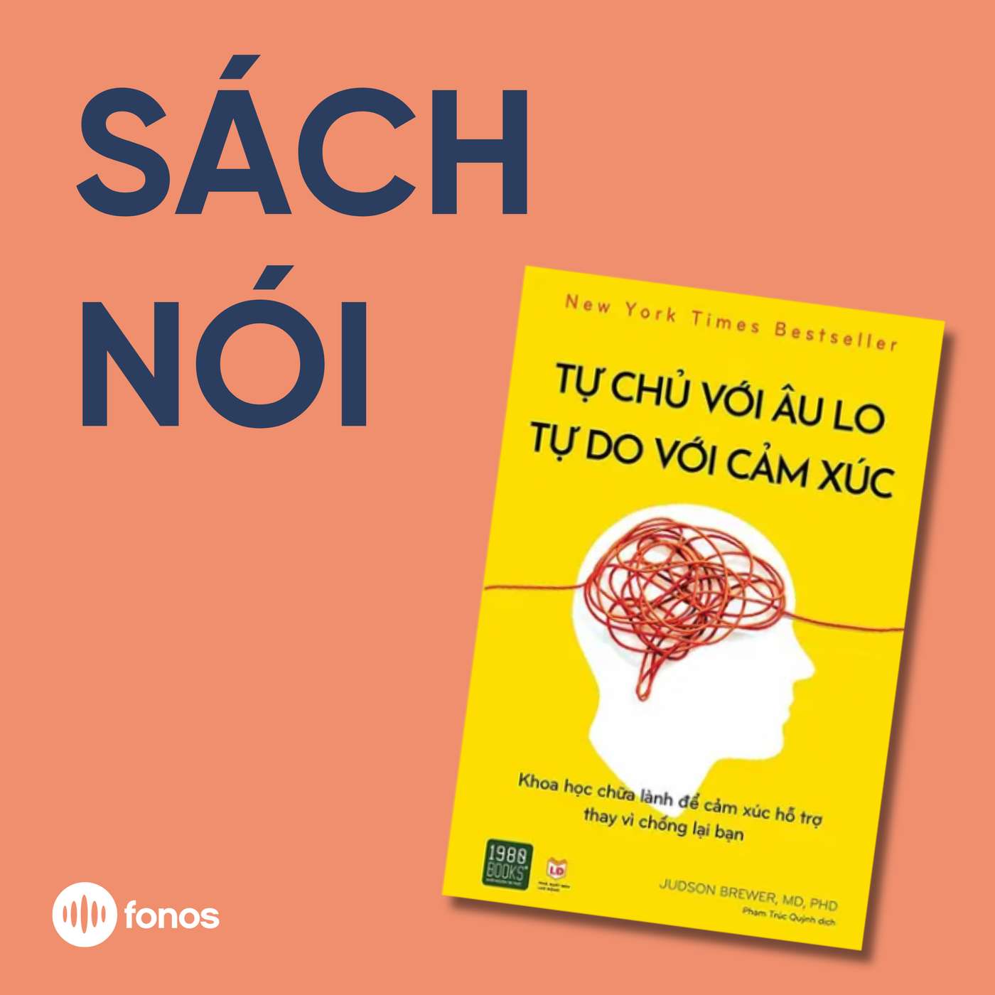 Tự Chủ Với Âu Lo, Tự Do Với Cảm Xúc [Sách Nói]