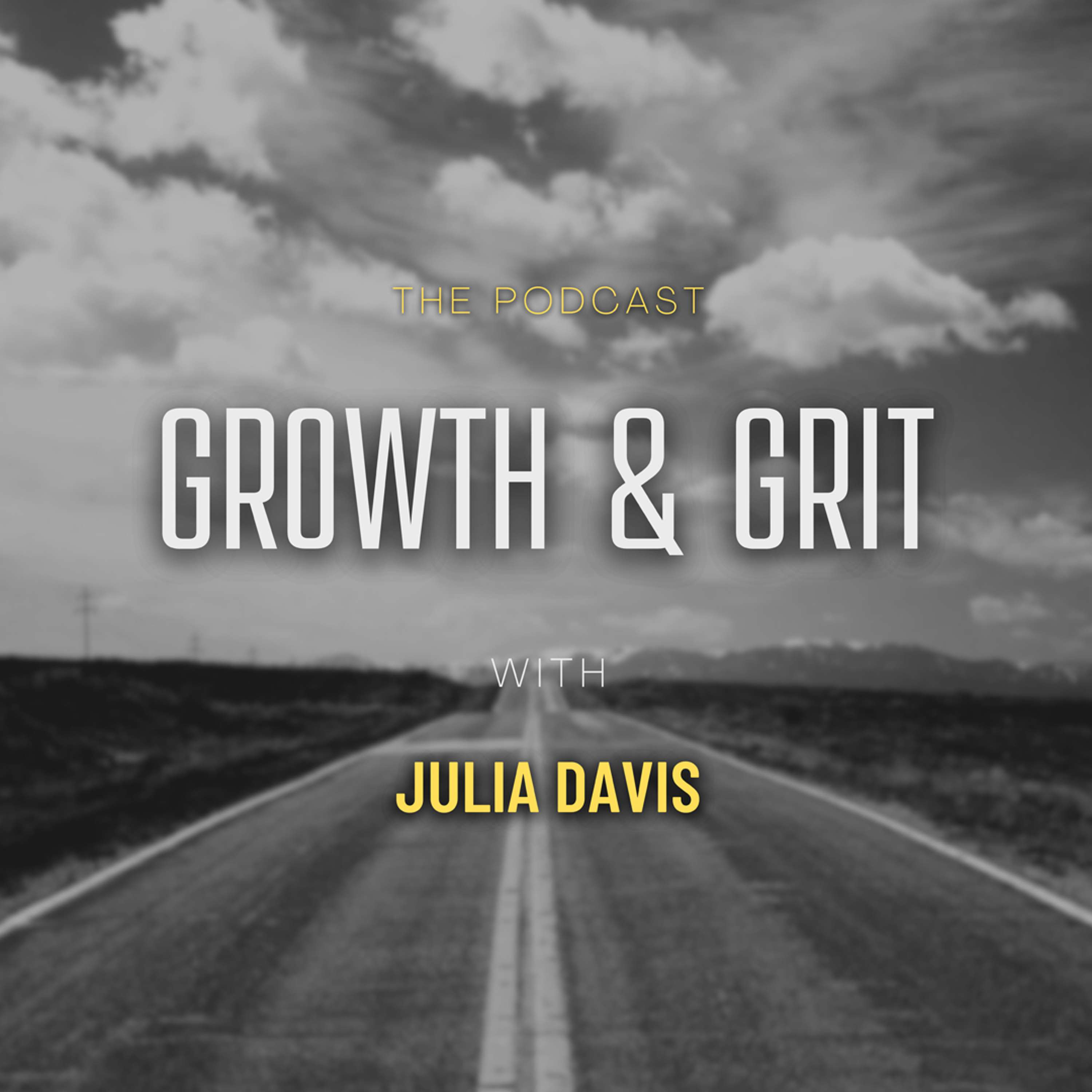 Growth & Grit - The Podcast
