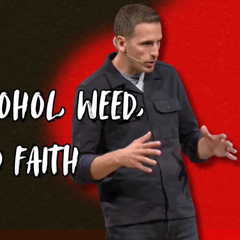 Alcohol, Weed, and Faith (Can a Christian 5 - Pastor Mike)
