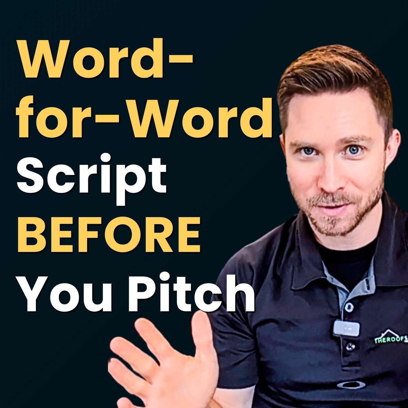 Say This Word-for-Word Script BEFORE You Pitch, Get 3X More YES’s