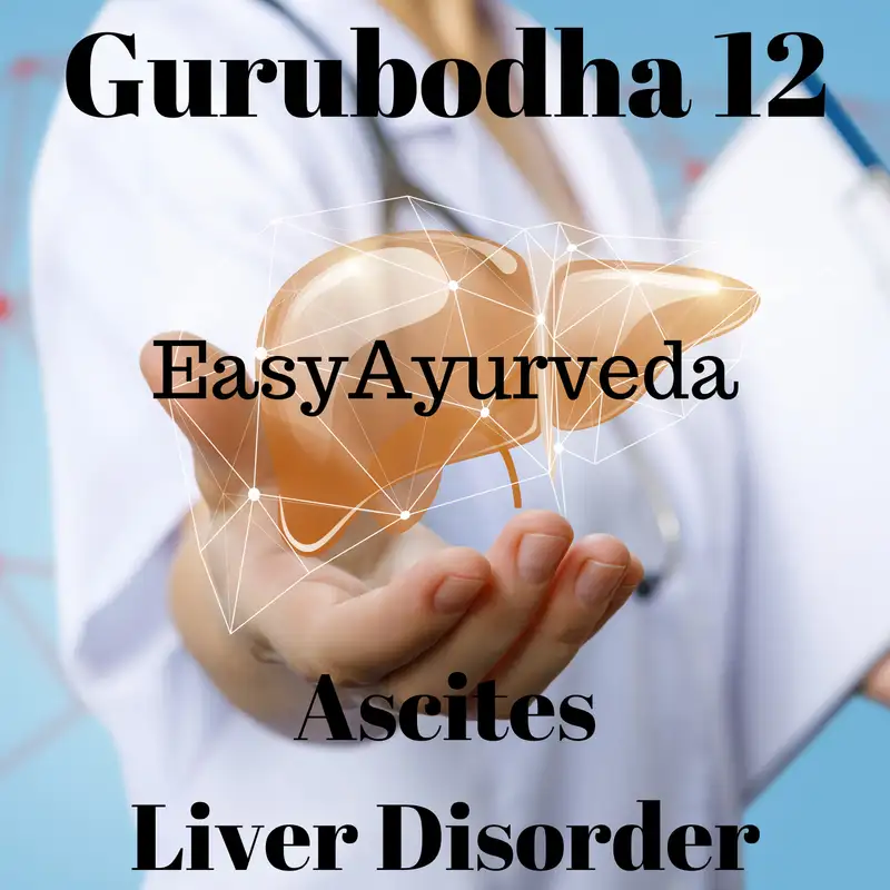 Gurubodha 12: Ascites Management Case Study, Liver Disorder Management 