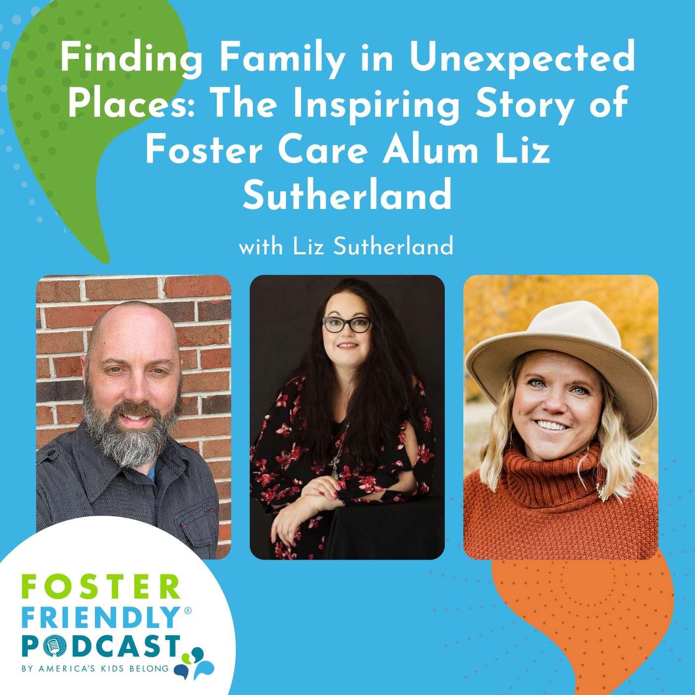 Finding Family in Unexpected Places: The Inspiring Story of Foster Care Alum Liz Sutherland