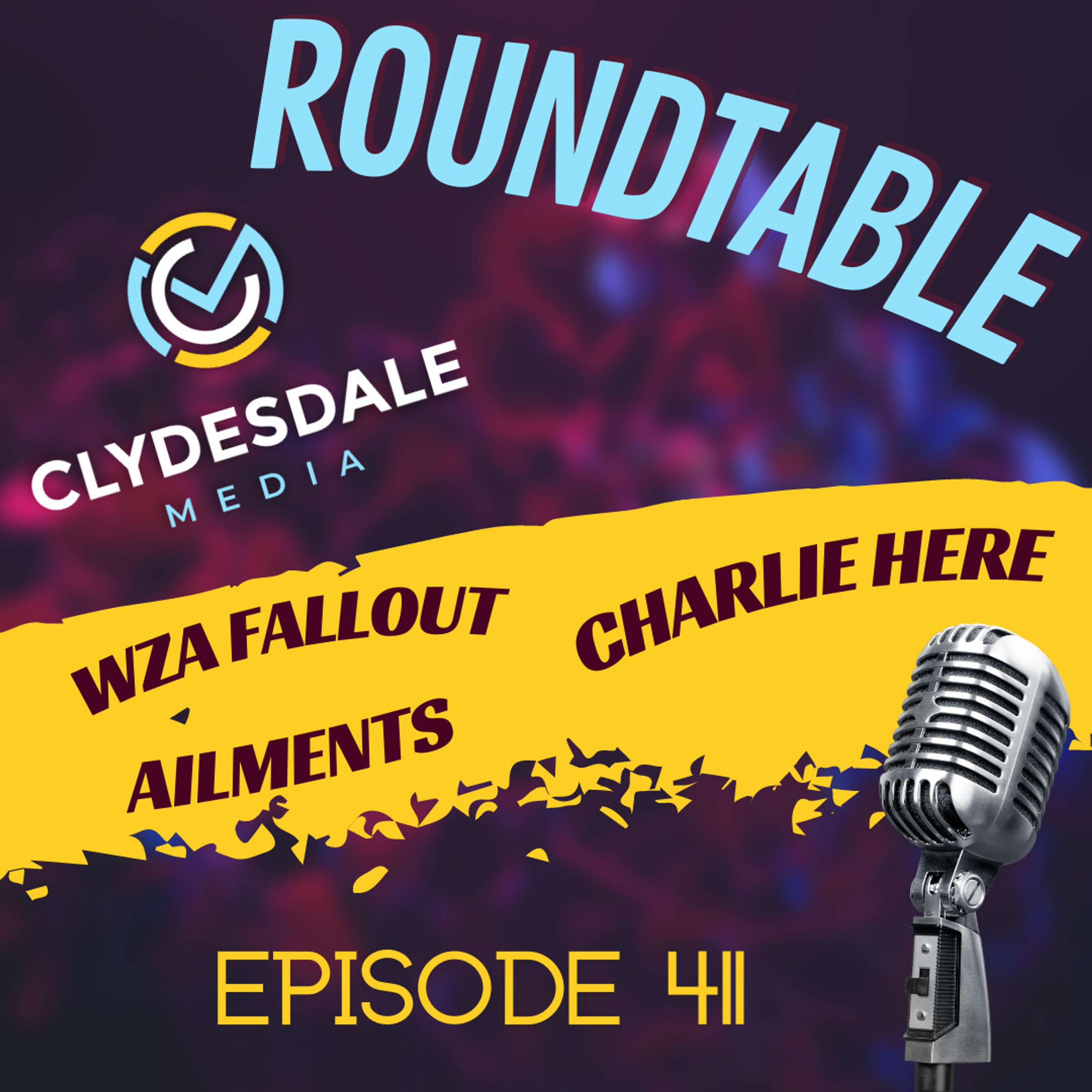 The Clydesdale Media Roundtable - Fallout from our WZA Reactions