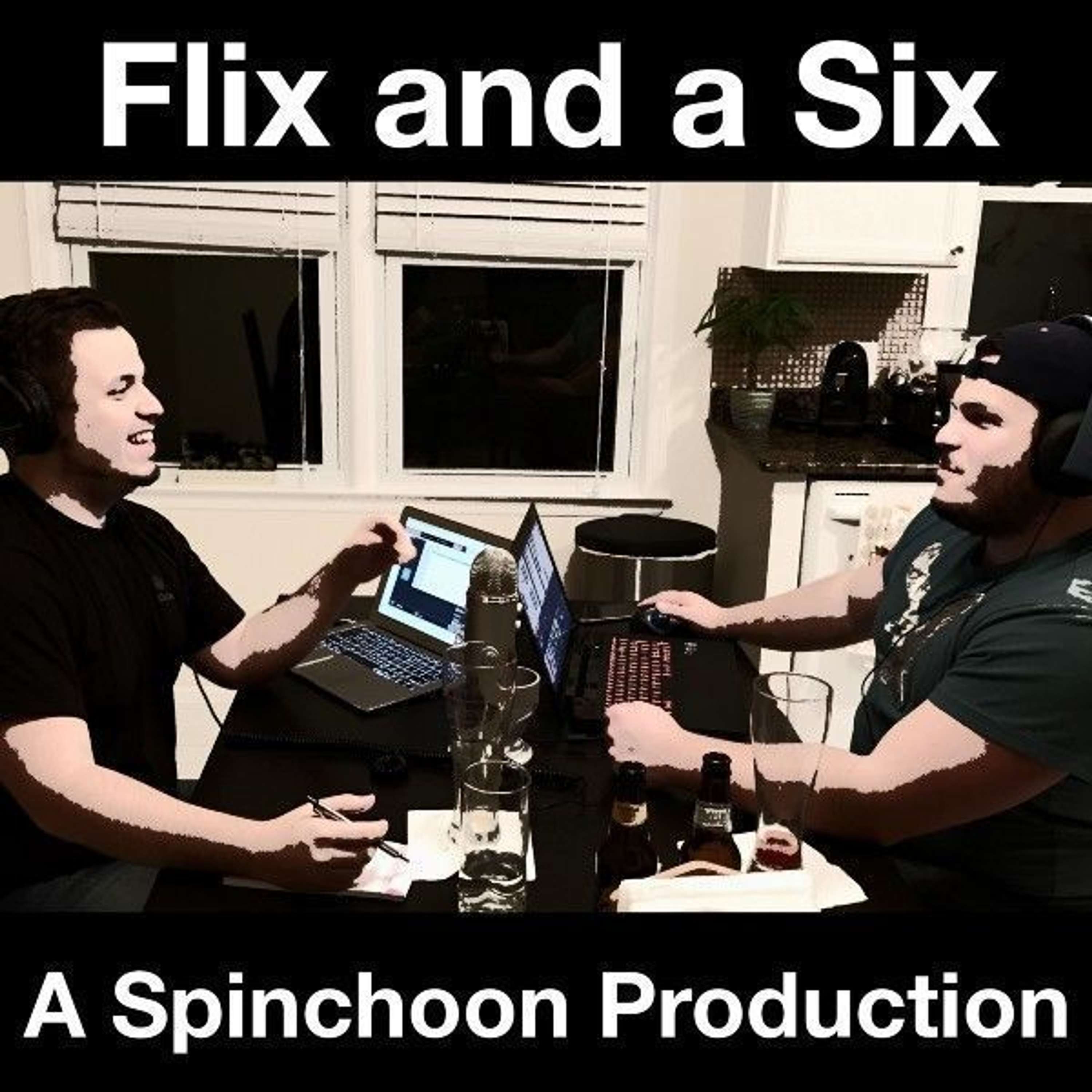 Flix and a Six