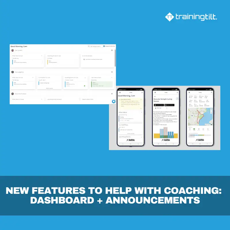 New Features to Help with Coaching: Dashboard + Announcements