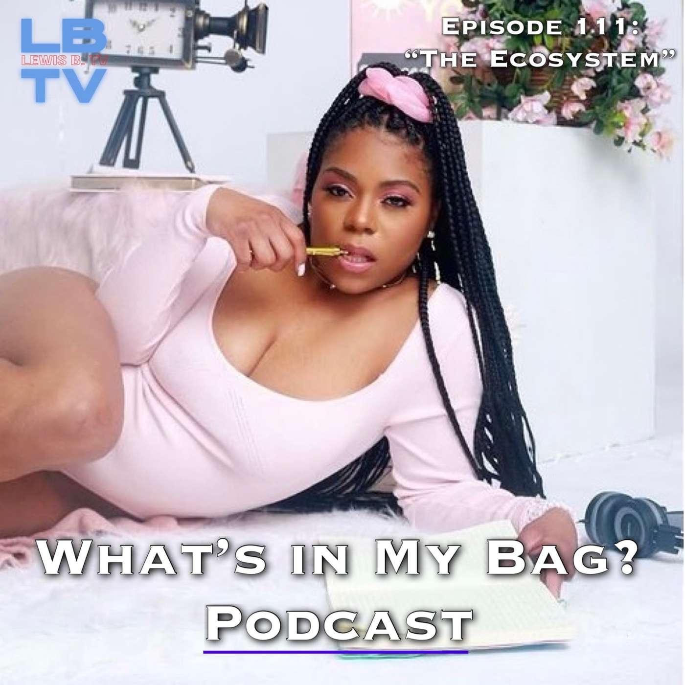 What\'s in My Bag? (Podcast)