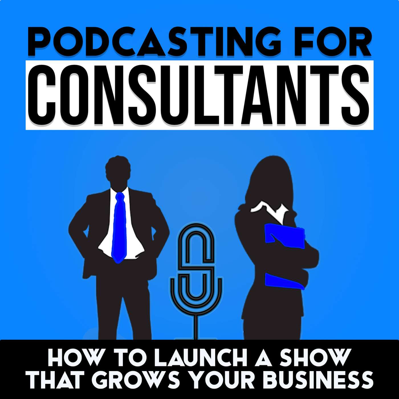 Welcome to Podcasting for Consultants
