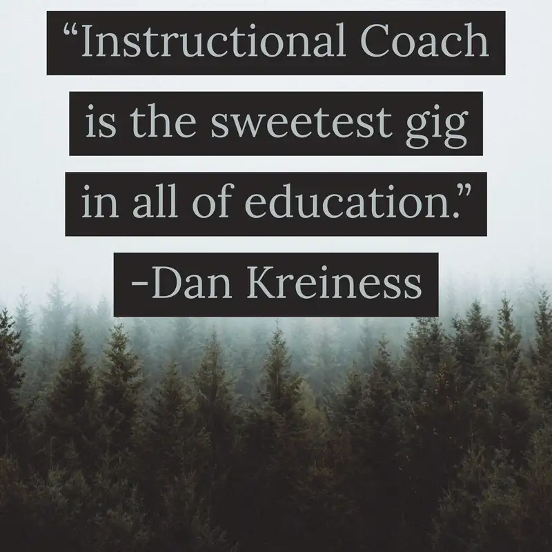 Instructional Coaching with Dan Kreiness Transformative Principal 217