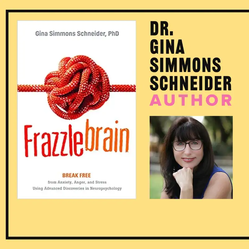Gina Simmons Schneider, Ph.D. - Author - Frazzlebrain