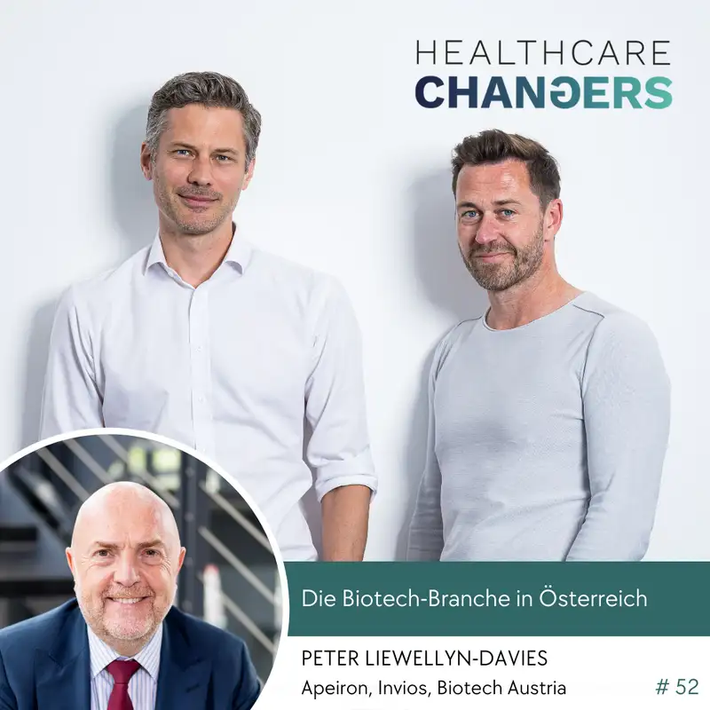 #52: Biotech: Von der Vision, zur Finanzierung, zum Exit [>] Peter Llewellyn-Davies, Apeiron/Invios/Biotech Austria