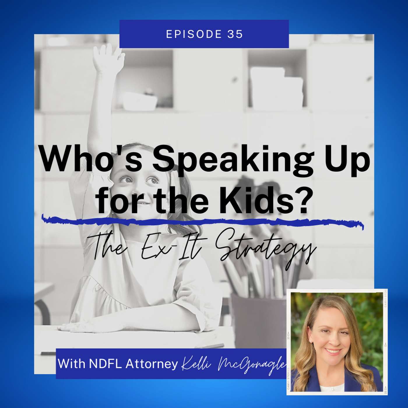 Who's Speaking Up for the Kids? with Kelli McGonagle