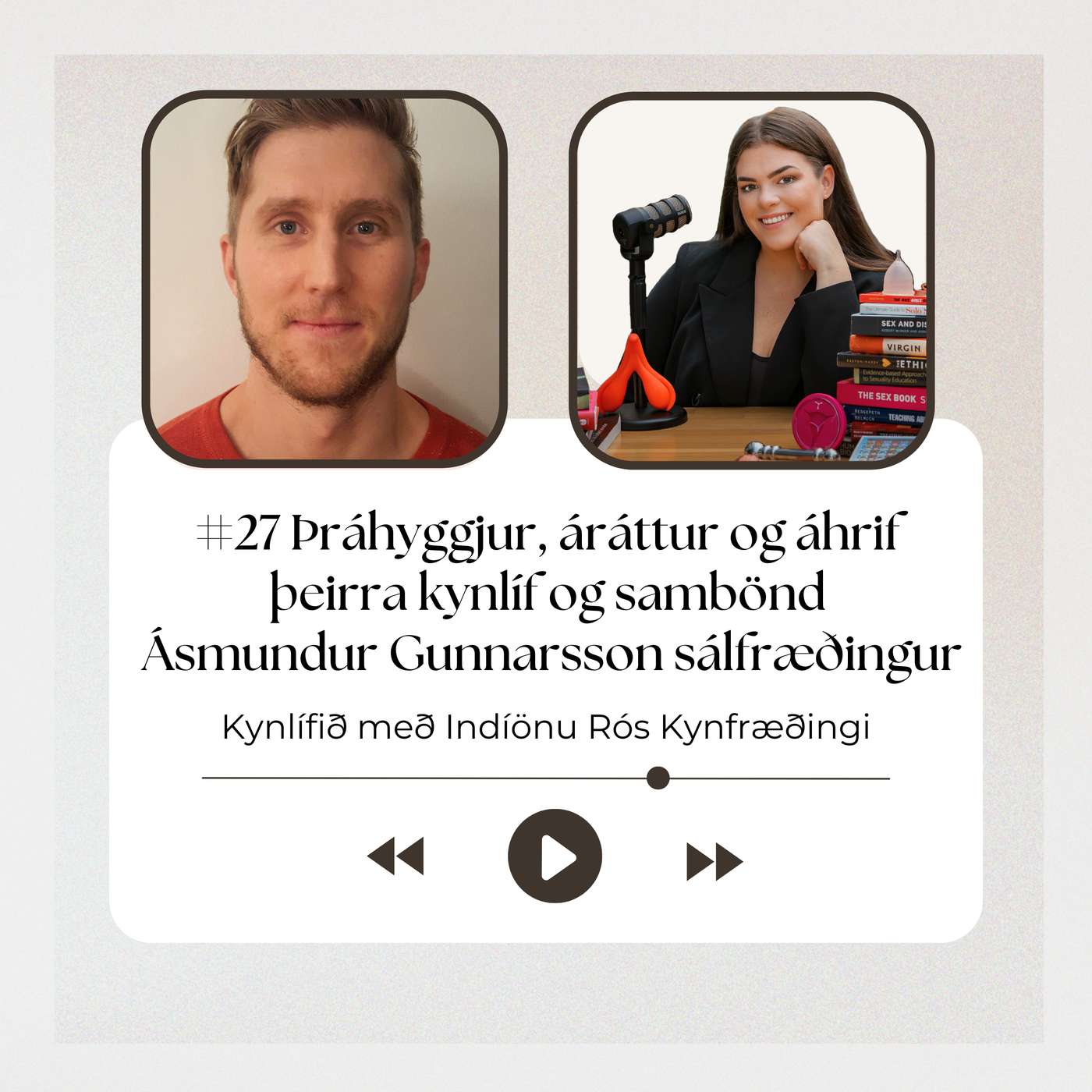 #27 Þráhyggjur, áráttur og áhrif þeirra kynlíf og sambönd - Ásmundur Gunnarsson sálfræðingur #27 Þráhyggjur, áráttur og áhrif þeirra kynlíf og sambönd - Ásmundur Gunnarsson sálfræðingur