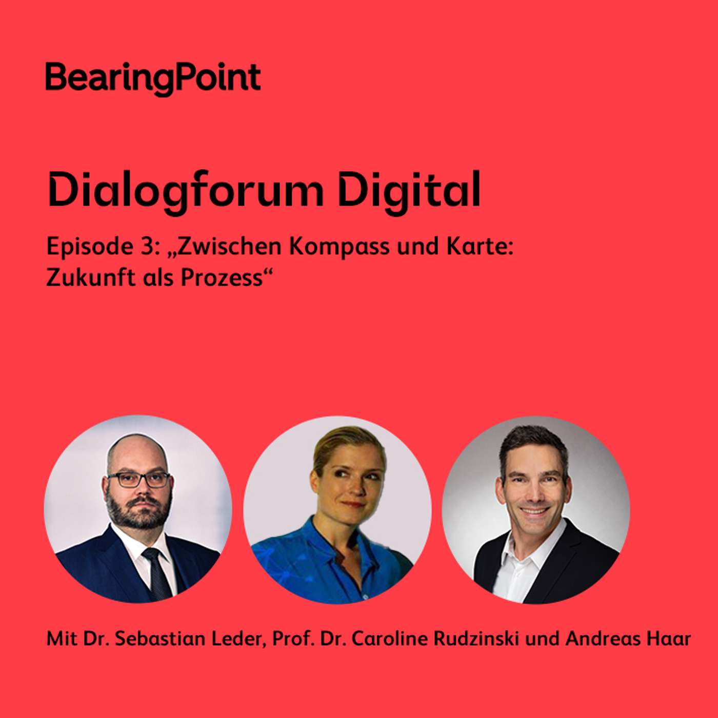 Dialogforum Digital – Episode 3: „Zwischen Kompass und Karte: Zukunft als Prozess“