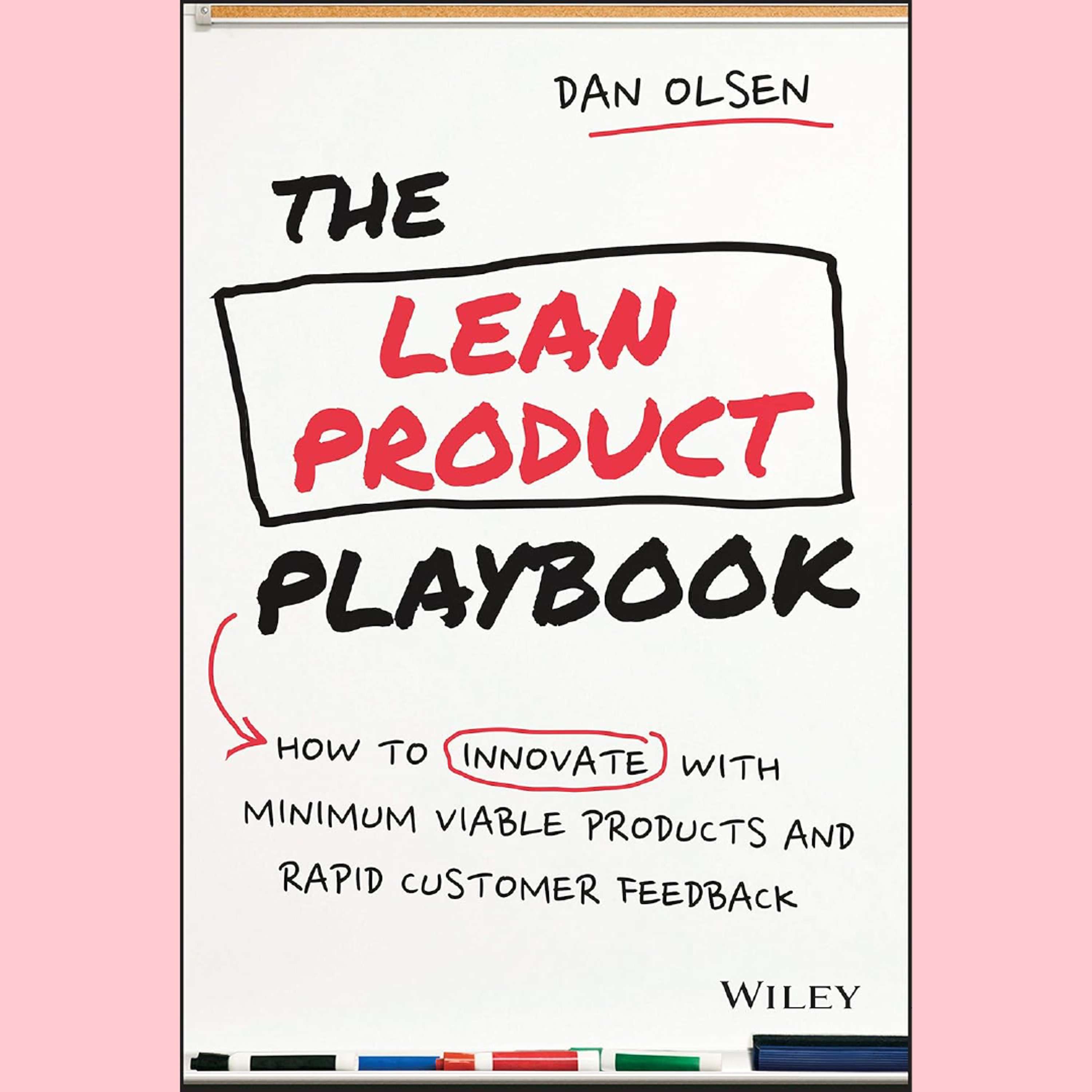 The Lean Product Playbook by Dan Olsen