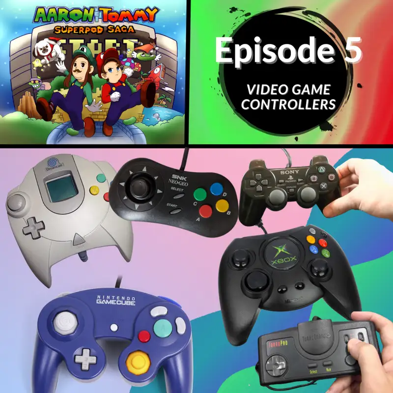 Ep. 5 - Video Game Controllers