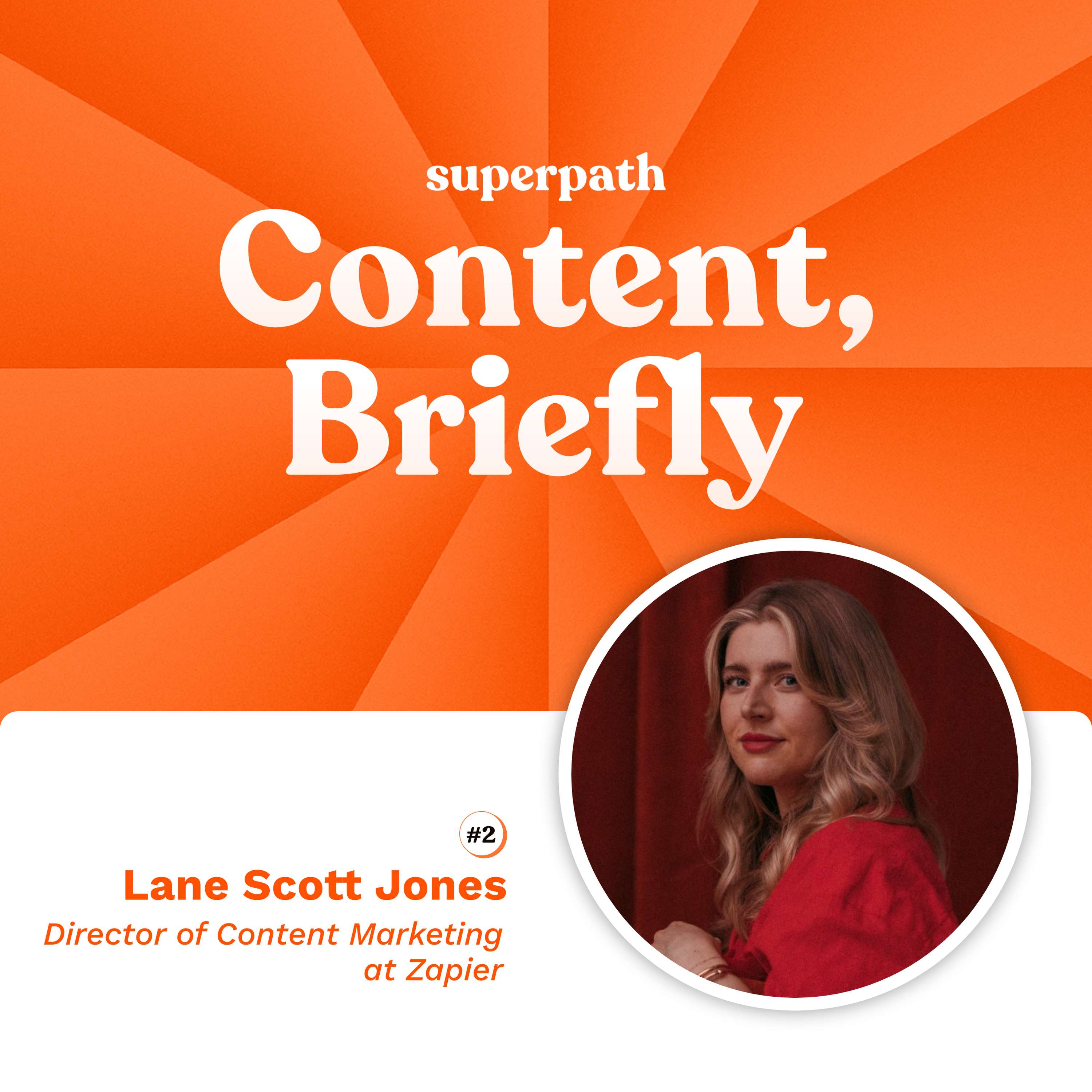 Zapier: Lane Scott Jones on content in the age of AI (and Zapier’s pickleball strategy)