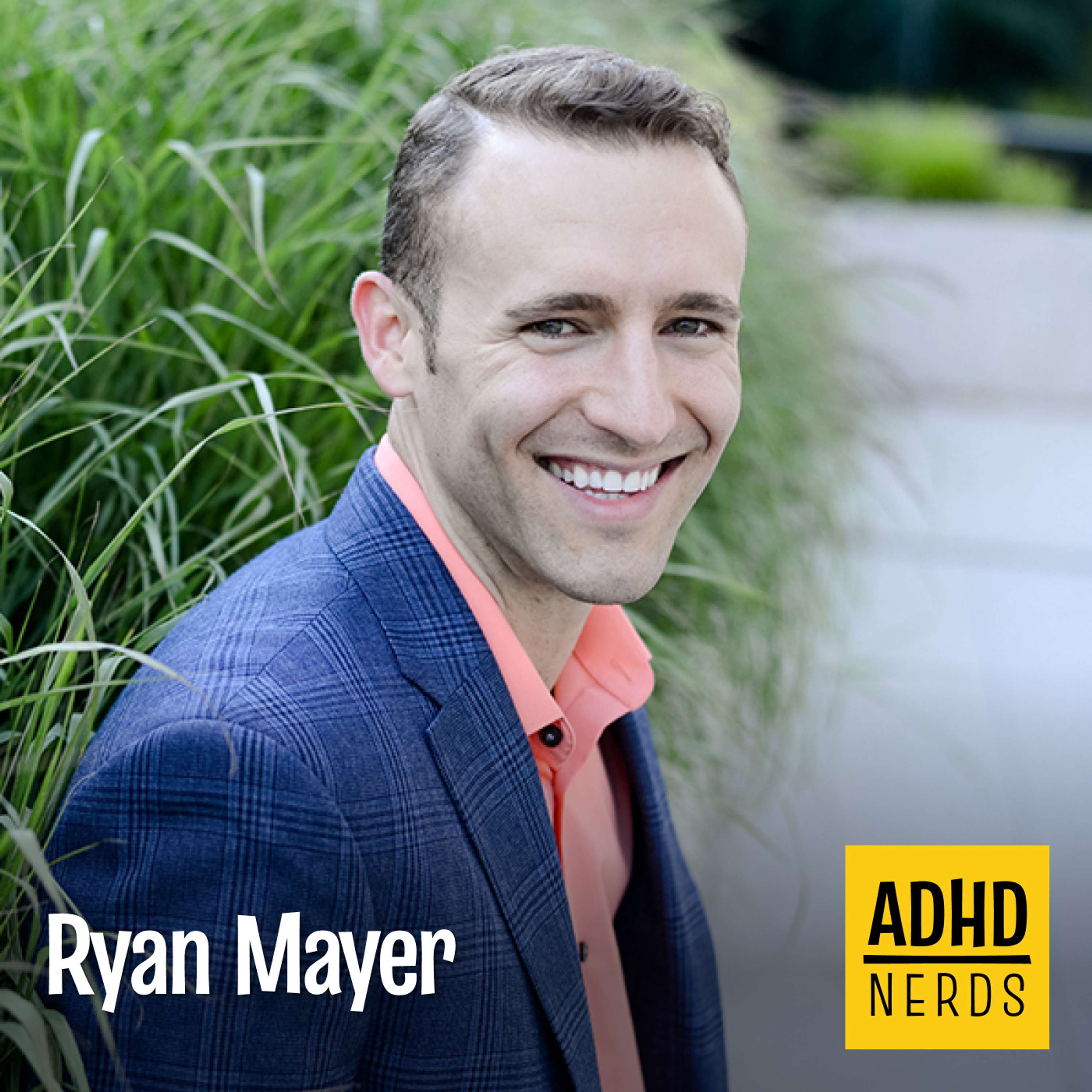 Ryan Mayer: The Power of ADHD Coaching - podcast episode cover