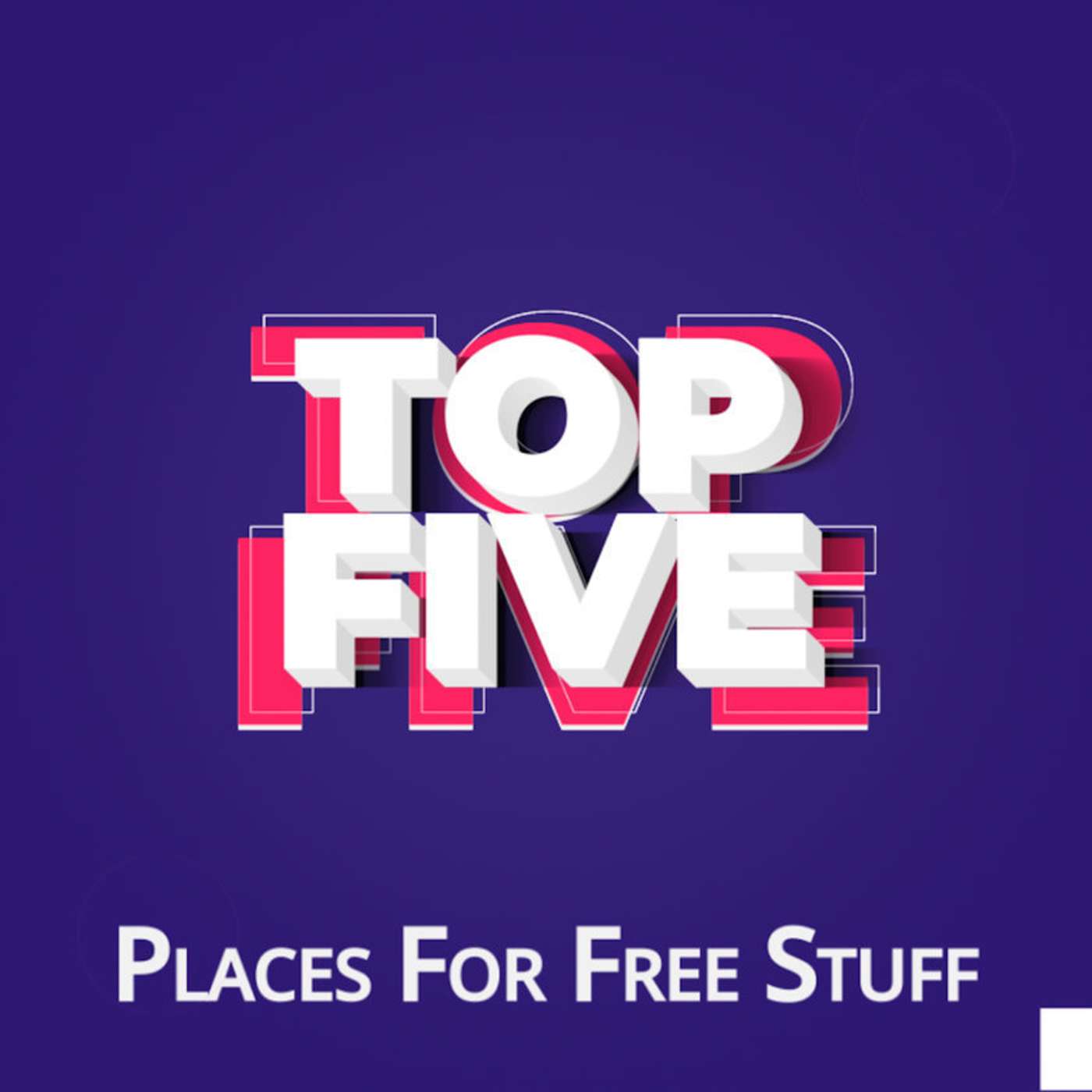 Top Five Places To Get Free Stuff