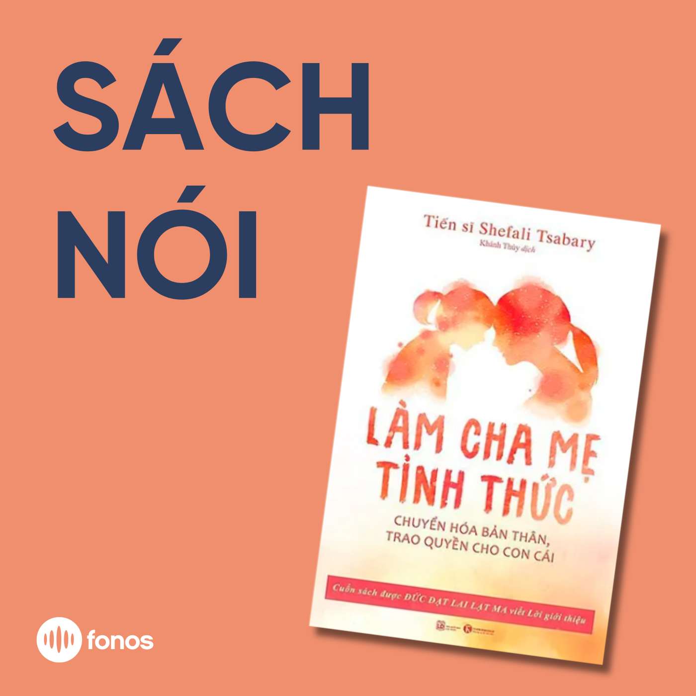 Làm Cha Mẹ Tỉnh Thức [Sách Nói]