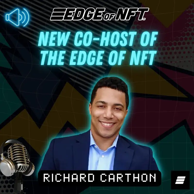 Richard Carthon Of The Edge Of Company - Pioneering The Future Of Web3 Tech And Culture