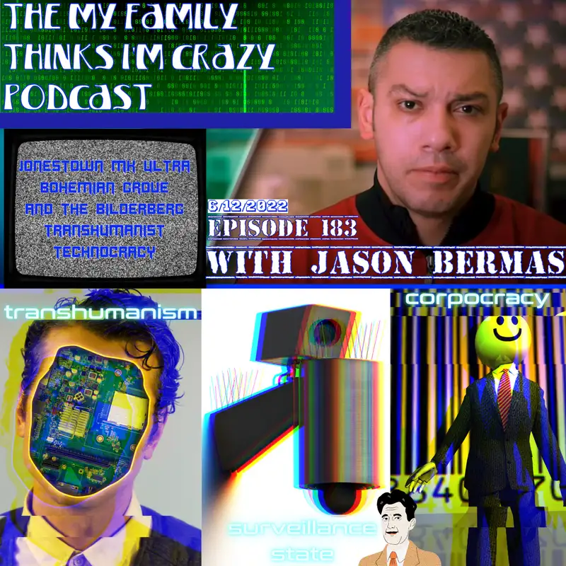 Jason Bermas | Jonestown MK Ultra, Bohemian Grove, and The Bilderberg Transhumanist Technocracy