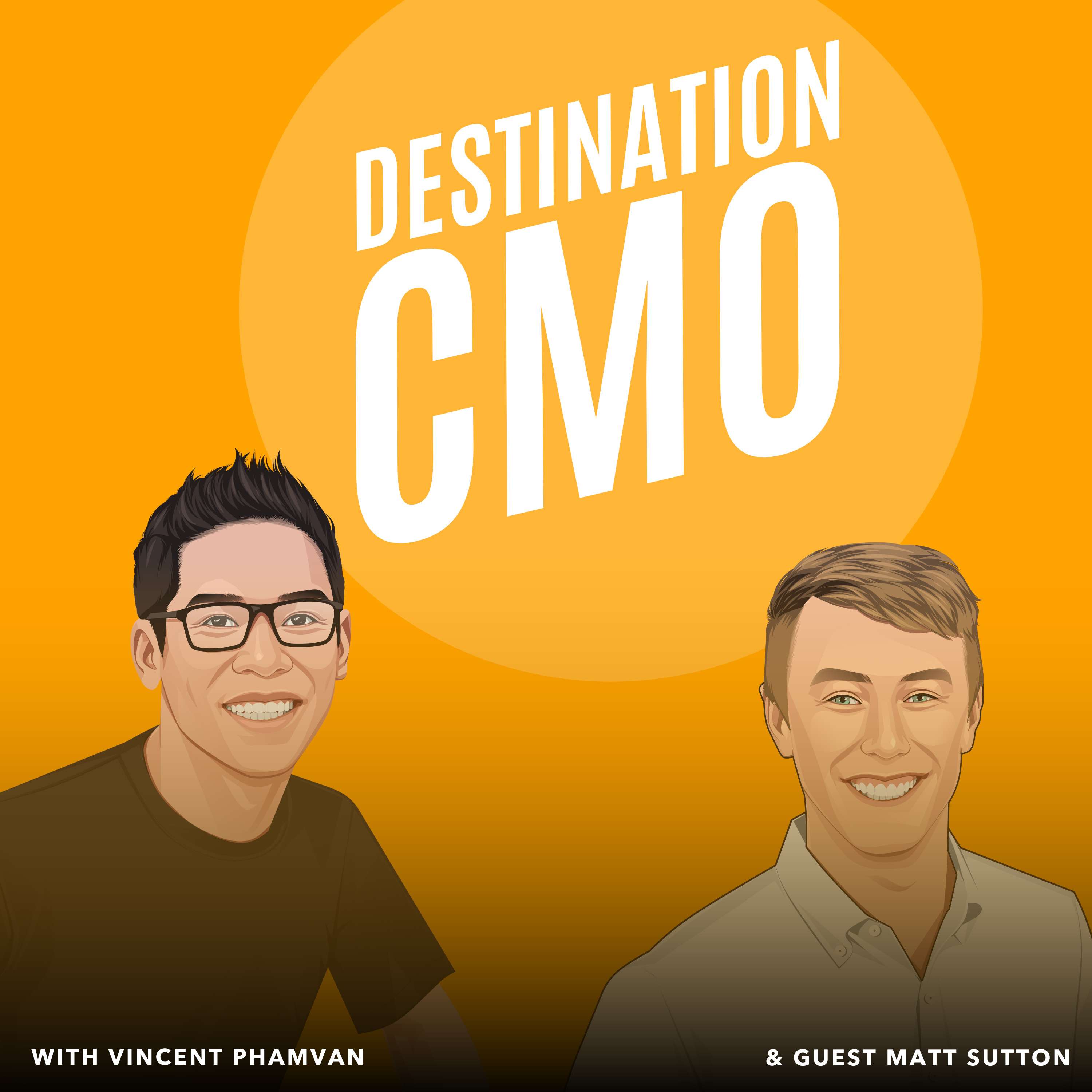 Destination CMO with Vincent Phamvan