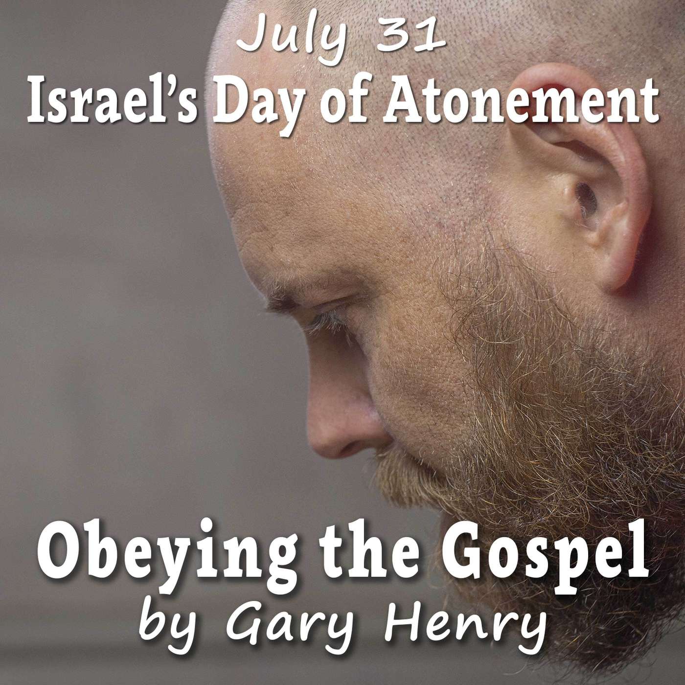 Israel’s Day of Atonement (July 31)