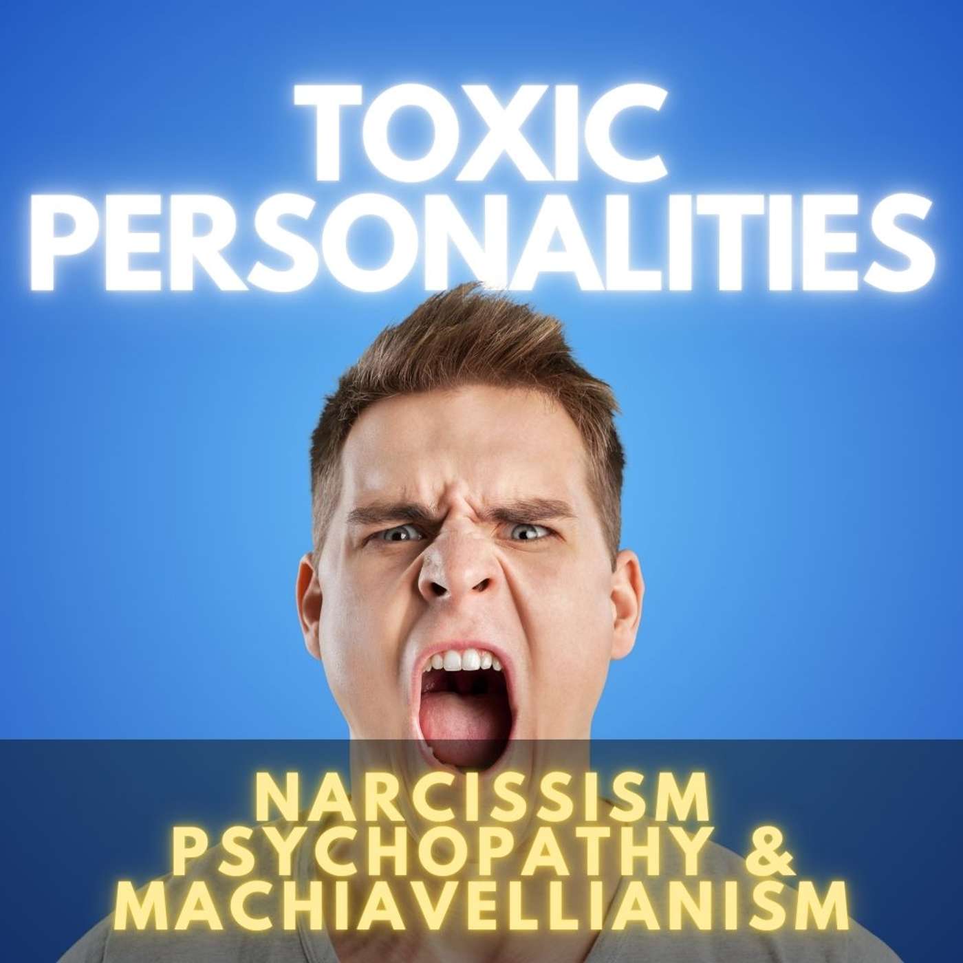 Dark Triad of Toxic Personalities: Understanding Narcissism, Psychopathy, and Machiavellianism Dark Triad of Toxic Personalities: Understanding Narcissism, Psychopathy, and Machiavellianism