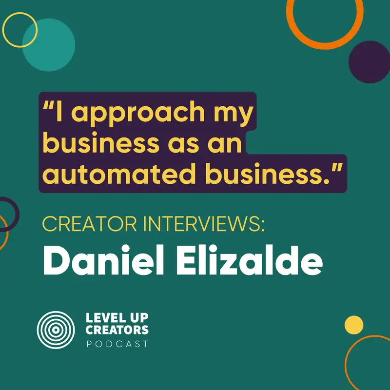 S1:E21 Creator Interviews: Daniel Elizalde