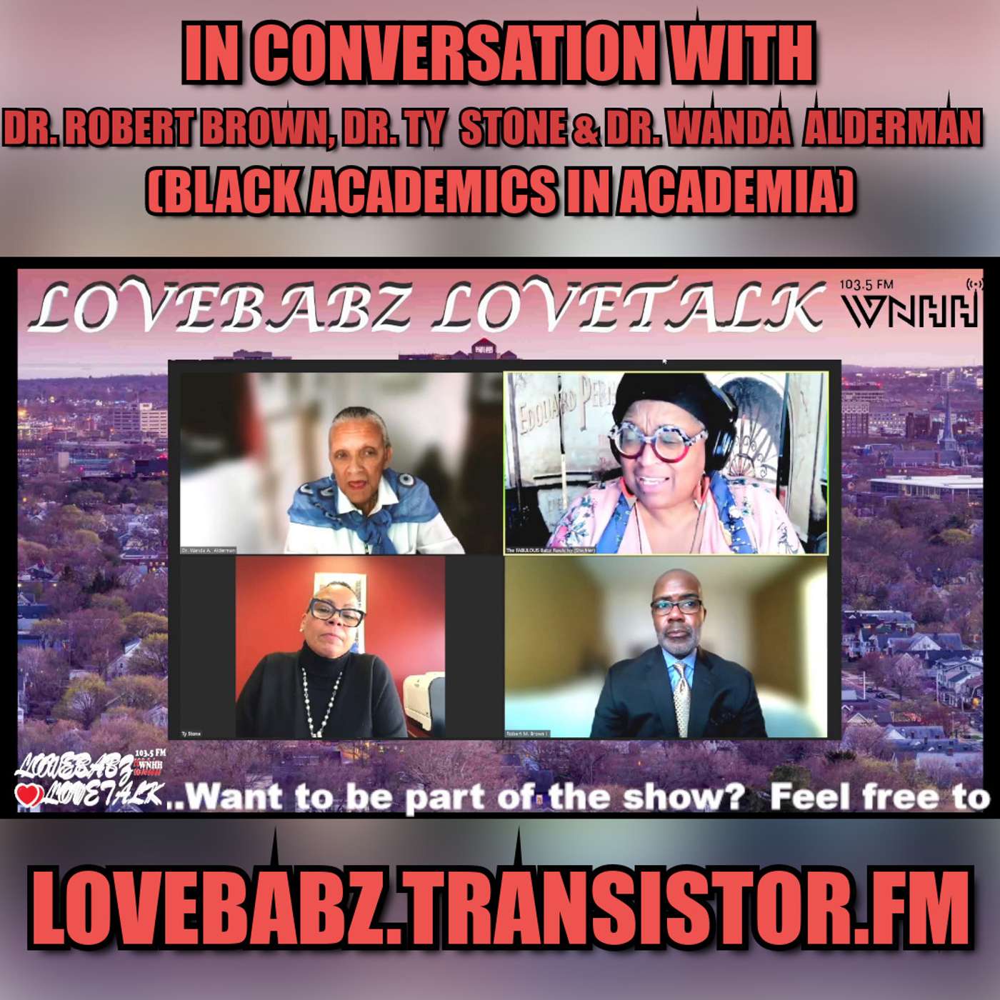 In Conversation with Dr. Robert Brown, Dr. Ty Stone & Dr. Wanda Alderman (Black Academics in Academia)